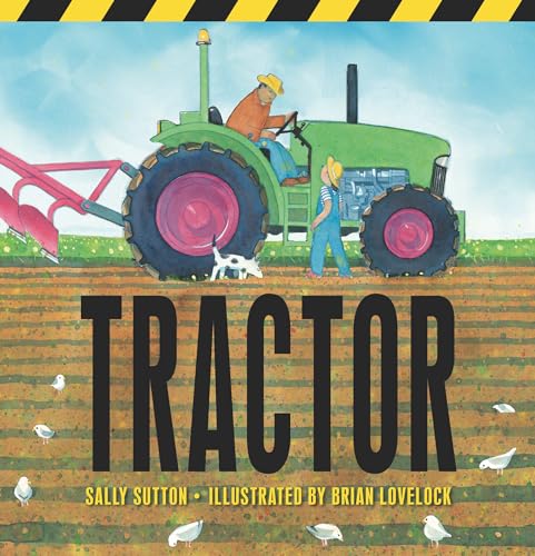 Beispielbild fr Tractor [Board book] Sutton, Sally and Lovelock, Brian zum Verkauf von Lakeside Books