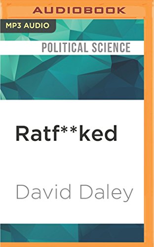 9781536614831: Ratf**ked: The True Story Behind the Secret Plan to Steal America's Democracy