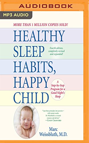 Stock image for Healthy Sleep Habits, Happy Child, 4th Edition for sale by Irish Booksellers