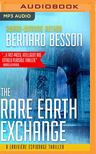 Beispielbild fr Rare Earth Exchange [Partage des Terres], The (Larivi re Espionage Thriller) zum Verkauf von Books From California