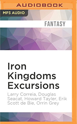 9781536634327: Iron Kingdoms Excursions: Season One Collection
