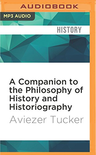Stock image for A Companion to the Philosophy of History and Historiography for sale by Revaluation Books
