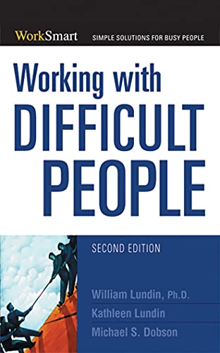 Imagen de archivo de Working with Difficult People (WorkSmart Series) a la venta por Booksavers of Virginia