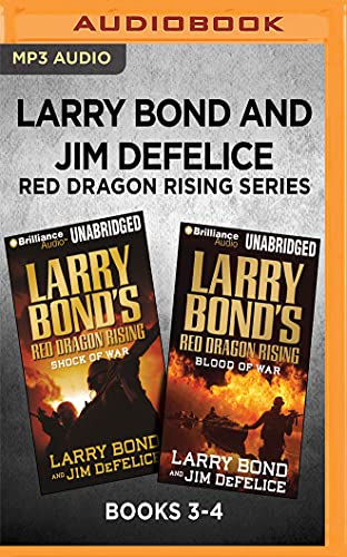 Beispielbild fr Larry Bond and Jim DeFelice Red Dragon Rising Series: Books 3-4: Shock of War & Blood of War (Red Dragon Series) zum Verkauf von SecondSale