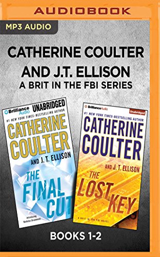 Imagen de archivo de Catherine Coulter and J.T. Ellison A Brit in the FBI Series: Books 1-2: The Final Cut & The Lost Key a la venta por SecondSale