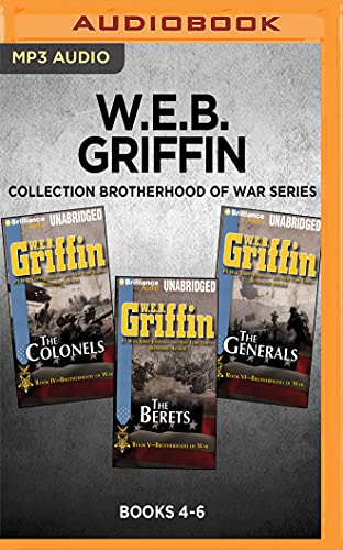 Imagen de archivo de W.E.B. Griffin Brotherhood of War Series: Books 4-6: The Colonels, The Berets, The Generals a la venta por Save With Sam