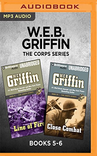 Beispielbild fr W.E.B. Griffin The Corps Series: Books 5-6: Line of Fire Close Combat zum Verkauf von Byrd Books