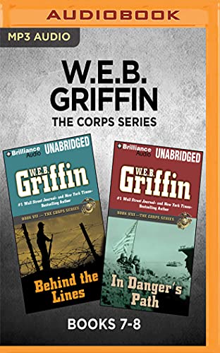 Beispielbild fr W.E.B. Griffin The Corps Series: Books 7-8: Behind the Lines & In Danger's Path zum Verkauf von Save With Sam