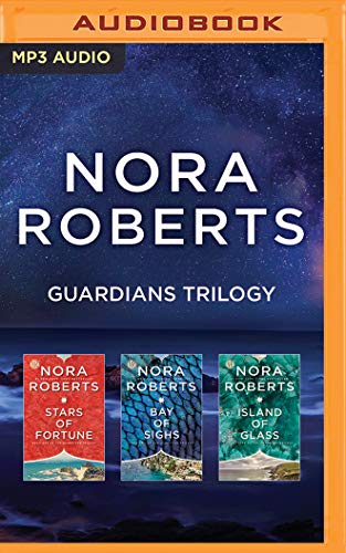 Stock image for Nora Roberts Guardians Trilogy: Stars of Fortune, Bay of Sighs, Island of Glass for sale by Front Cover Books