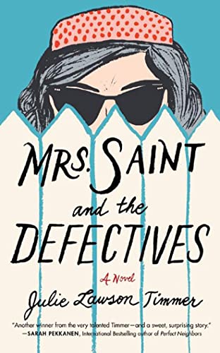 Stock image for Mrs. Saint and the Defectives: A Novel for sale by SecondSale