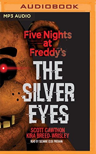 Stock image for Five Nights at Freddy's: The Silver Eyes (Five Nights at Freddy's, 1) for sale by Irish Booksellers