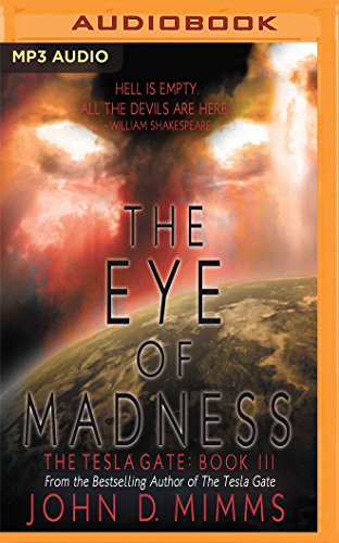 Imagen de archivo de The Eye of Madness (The Tesla Gate, 3) a la venta por Half Price Books Inc.
