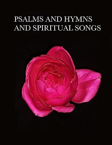 Beispielbild fr Psalms and Hymns and Spiritual Songs zum Verkauf von THE SAINT BOOKSTORE