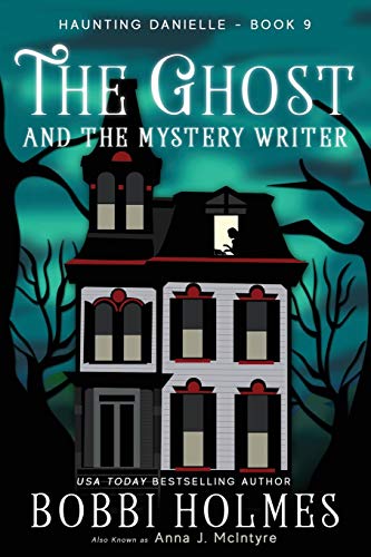 Imagen de archivo de The Ghost and the Mystery Writer (Haunting Danielle) a la venta por New Legacy Books