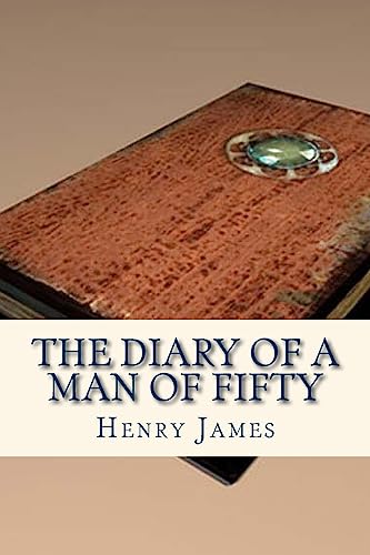 Stock image for The Diary of a Man of Fifty for sale by Lucky's Textbooks