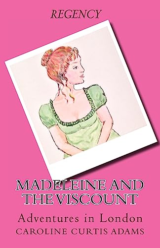 Beispielbild fr Madeleine and the Viscount: Adventures in London zum Verkauf von THE SAINT BOOKSTORE