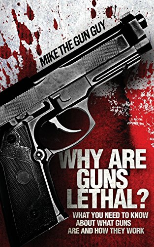 Stock image for Why Are Guns Lethal for sale by Save With Sam