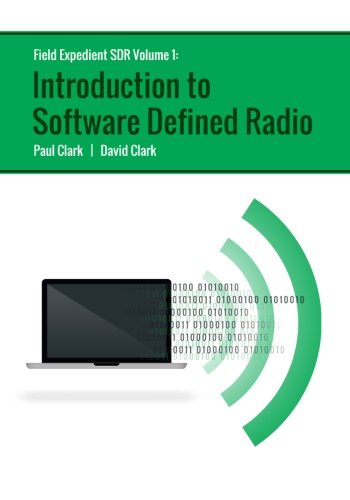 Beispielbild fr Field Expedient SDR: Introduction to Software Defined Radio (black and white version) zum Verkauf von HPB-Red