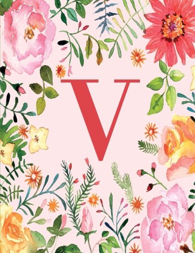 

V: Monogram Initial V Notebook for Women, Girls and School, Pink Floral 8.5 x 11