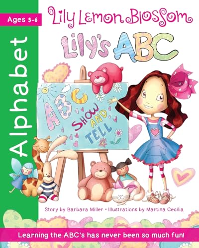 9781536820096: Lily Lemon Blossom Lily's ABC Show and Tell: (An Alphabet Book from A to Z)