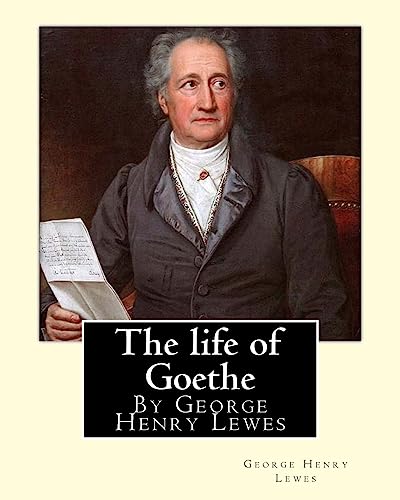 Beispielbild fr The life of Goethe, By George Henry Lewes zum Verkauf von Buchpark