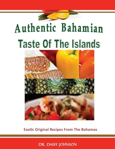 Stock image for Authentic Bahamian Taste Of The Islands for sale by Lucky's Textbooks