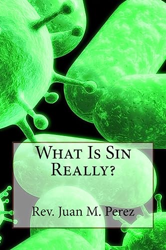 Imagen de archivo de What Is Sin Really? a la venta por Lucky's Textbooks