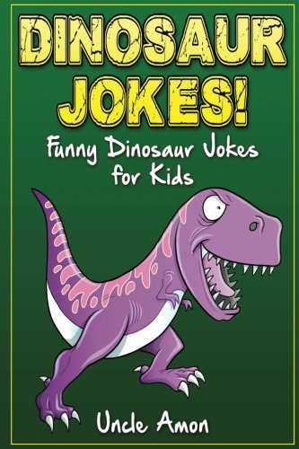 Beispielbild fr Dinosaur Jokes: Funny Dinosaur Jokes for Kids (Funny Kid Jokes) zum Verkauf von HPB-Emerald