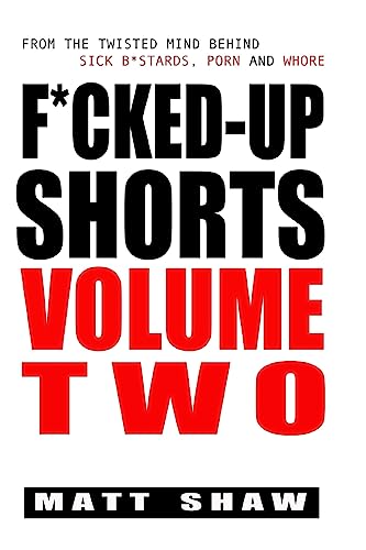 Stock image for F*cked-Up Shorts: VOLUME TWO for sale by ZBK Books
