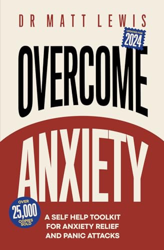 Imagen de archivo de Overcome Anxiety: A Self Help Toolkit for Anxiety Relief and Panic Attacks a la venta por ThriftBooks-Atlanta