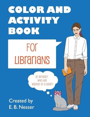 Stock image for Color and Activity Book for Librarians: Or anybody who has worked at a library for sale by Zoom Books Company