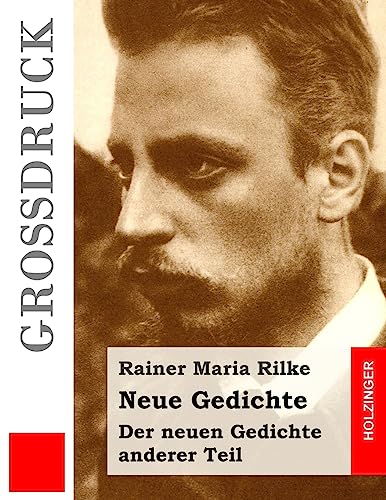 Stock image for Neue Gedichte / Der neuen Gedichte anderer Teil (German Edition) for sale by ALLBOOKS1