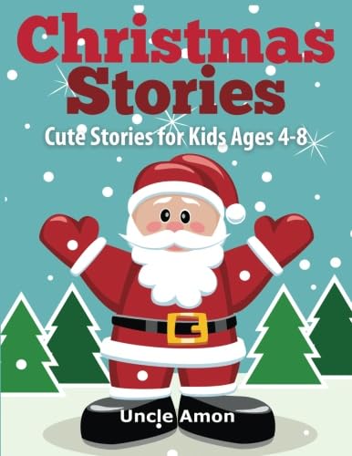 Beispielbild fr Christmas Stories: Cute Christmas Stories for Kids Ages 4-8 (Christmas Fun for Kids) zum Verkauf von ThriftBooks-Atlanta