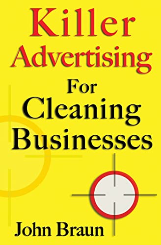 Beispielbild fr Killer Advertising For Cleaning Businesses: The Hitman's Guide zum Verkauf von THE SAINT BOOKSTORE