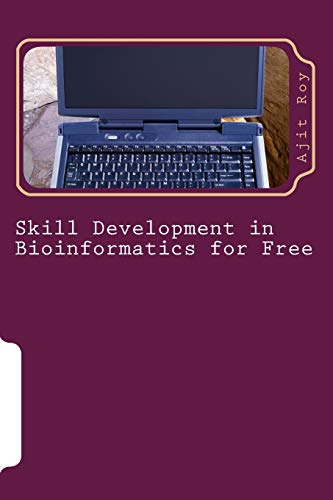 Stock image for Skill Development in Bioinformatics for Free for sale by Lucky's Textbooks