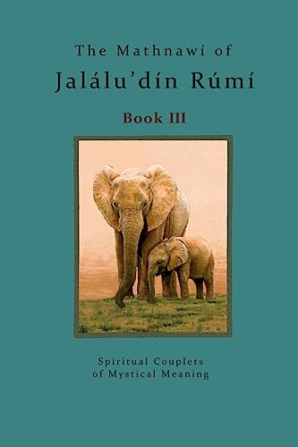 Stock image for The Mathnawi of Jalalu'din Rumi Book 3 for sale by ThriftBooks-Dallas