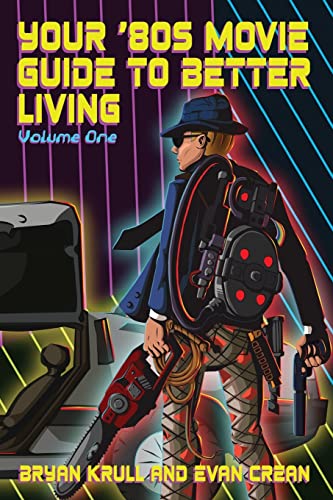 9781536878387: Your '80s Movie Guide to Better Living: Volume 1