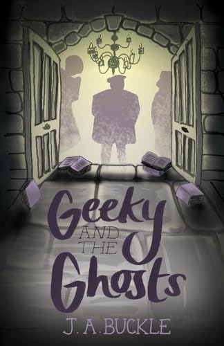 9781536881950: Geeky and the Ghosts