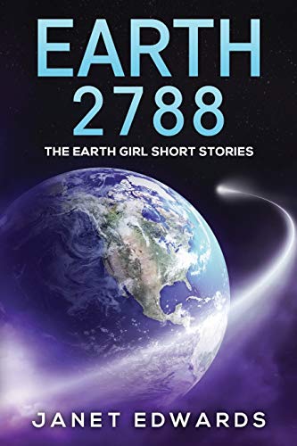 Stock image for Earth 2788: The Earth Girl Short Stories for sale by ThriftBooks-Dallas