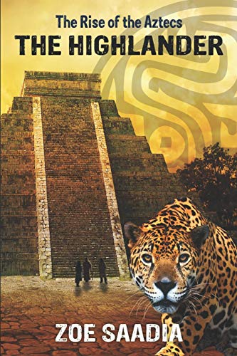 Stock image for The Highlander (The Rise of The Aztecs) for sale by HPB-Diamond