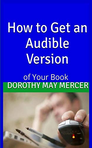 Beispielbild fr How To Get an Audible Version Of Your Book Volume 20 How To For You zum Verkauf von PBShop.store US