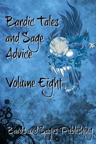 Stock image for Bardic Tales and Sage Advice (Volume VIII) for sale by THE SAINT BOOKSTORE