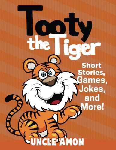 Stock image for "Tooty the Tiger: Short Stories, Games, Jokes, and More! (Fun Time Rea for sale by Hawking Books