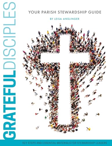 Stock image for Grateful Disciples: Your Guide to Parish Stewardship for sale by Save With Sam