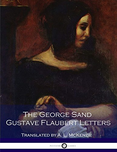 9781536921014: The George Sand Gustave-Flaubert Letters