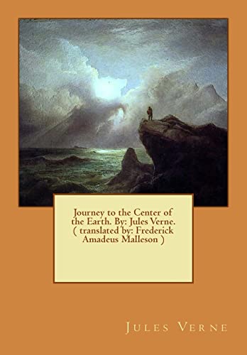 Beispielbild fr Journey to the Center of the Earth. By: Jules Verne. ( translated by: Frederick Amadeus Malleson ): novel zum Verkauf von HPB-Red