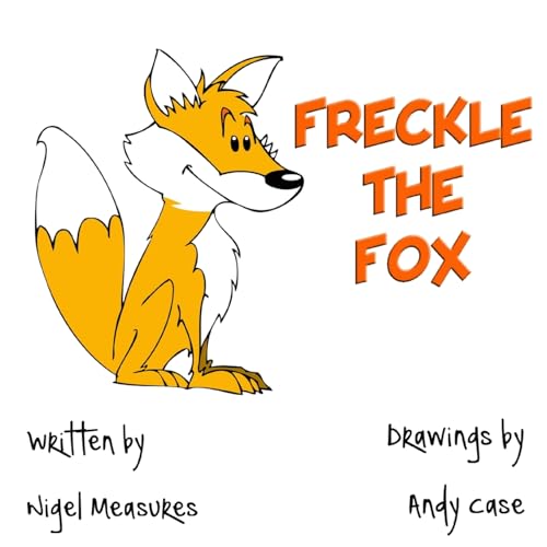 Beispielbild fr Freckle the Fox zum Verkauf von THE SAINT BOOKSTORE