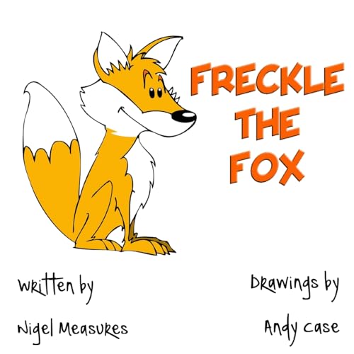 Stock image for Freckle the Fox for sale by THE SAINT BOOKSTORE