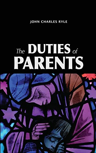 Imagen de archivo de The Duties of Parents a la venta por Lucky's Textbooks