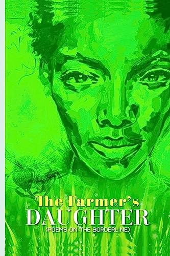 9781536928624: The Farmer's Daughter: Poems on the Borderline